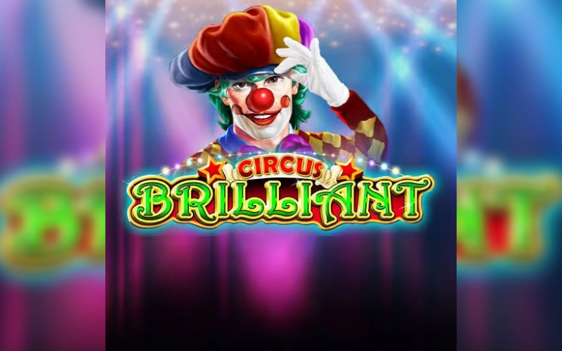 Descubre Circus Brilliant entre los jackpots disponibles en Betsson.