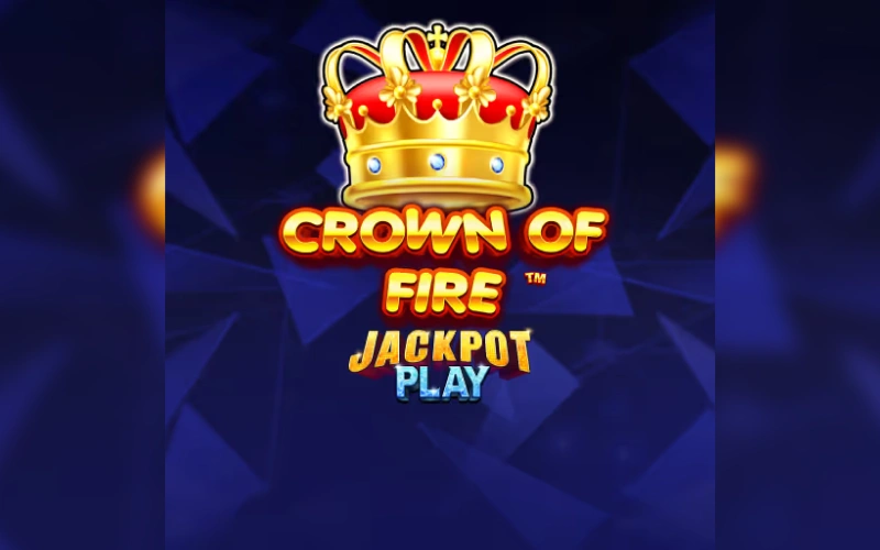 Descubre Crown Of Fire Jackpot Play y disfruta su acción en Betsson.