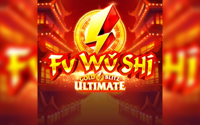 Prueba Fu Wu Shi Gold Blitz Ultimate y explora Betsson CBA.